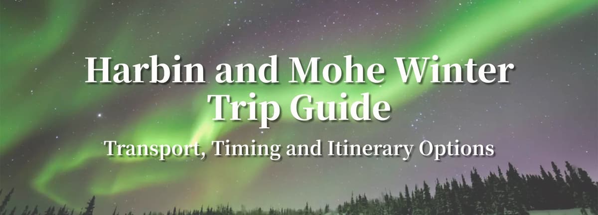 Harbin and Mohe Winter Trip Guide.jpg