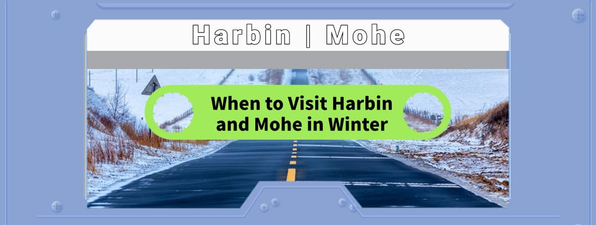 When to Visit Harbin and Mohe in Winter.jpg When to Visit Harbin and Mohe in Winter.jpg