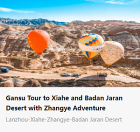 Gansu Tour to Xiahe and Badan Jaran Desert with Zhangye Adventure.png